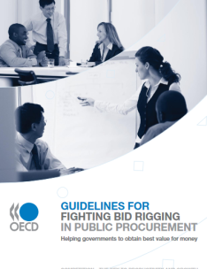 Guidelines for fighting bid rigging in public procurement: helping governments to obtain Best Value for Money